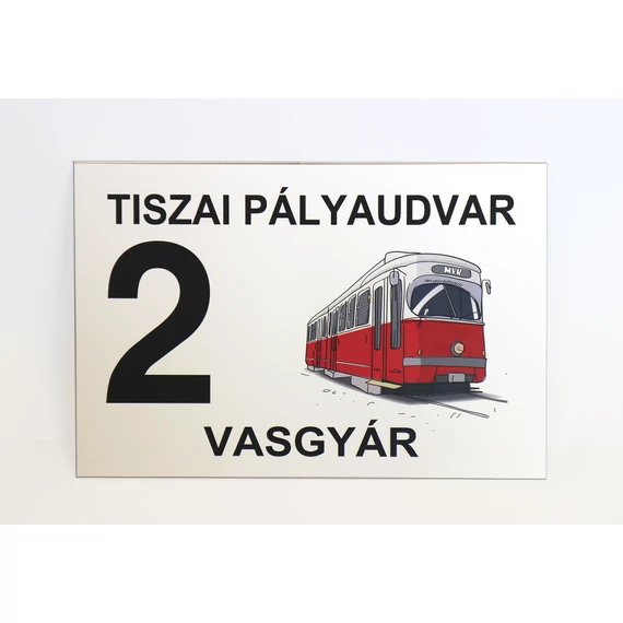 Viszonylatjelző tábla - 2-es villamos, Tiszai pályaudvar - Vasgyár viszonylat