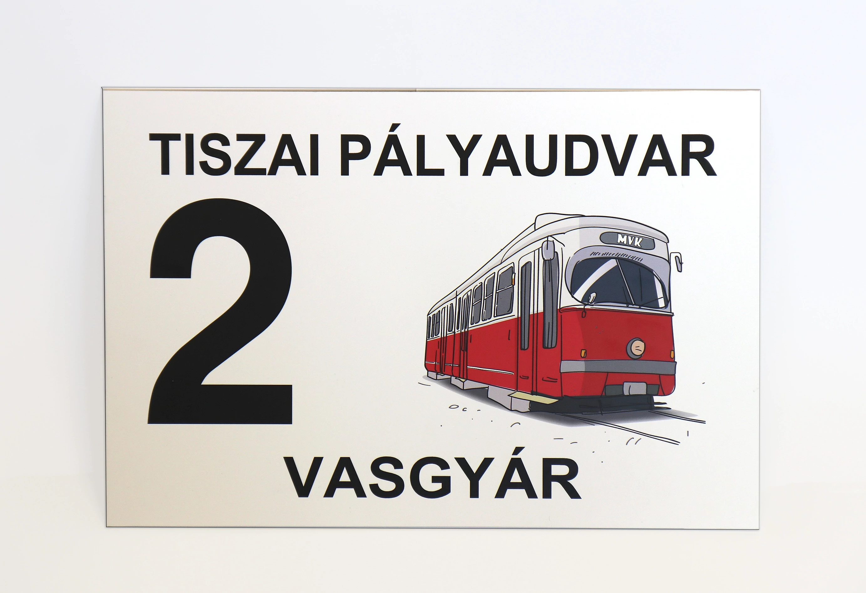 Viszonylatjelző tábla - 2-es villamos, Tiszai pályaudvar - Vasgyár viszonylat